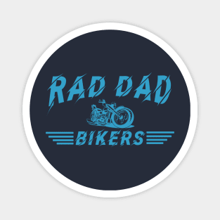 Funny Rad Dad Bikers Fathers Day Magnet